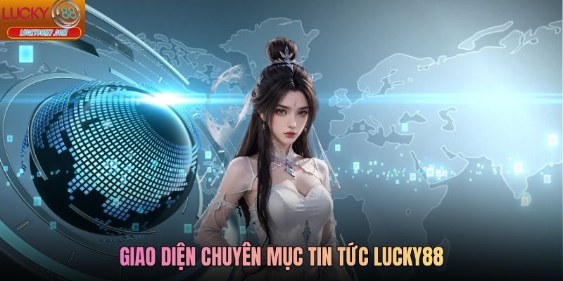 Giao diện chuyên mục tin tức Lucky88