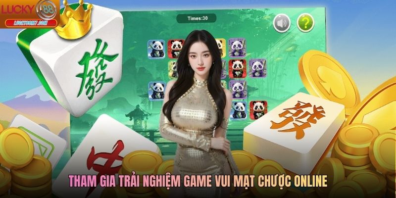 Tham gia trải nghiệm game vui mạt chược online